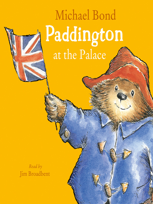 Title details for Paddington at the Palace by Michael Bond - Available